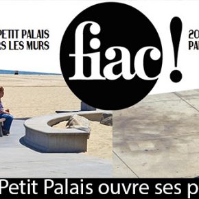 FIAC 2016 : Le Petit Palais ouvre ses portes à l’art